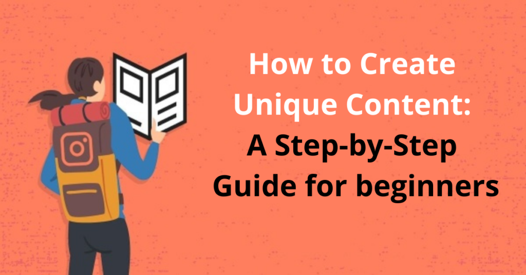 How to Create Unique Content