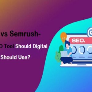 Ahrefs vs Semrush