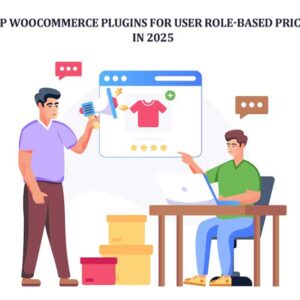 Top WooCommerce Plugins for User Role Based Pricing in 2025